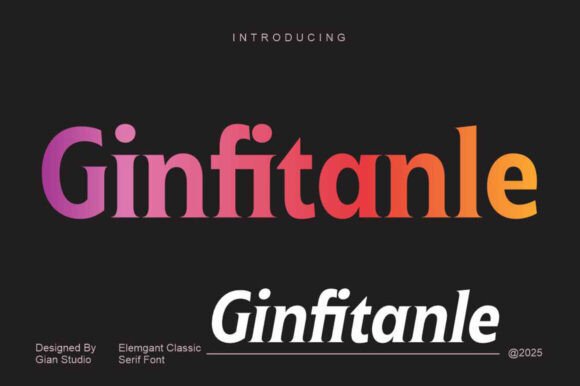 Ginfitanle: A Stylish Serif Font for Bold Campaigns