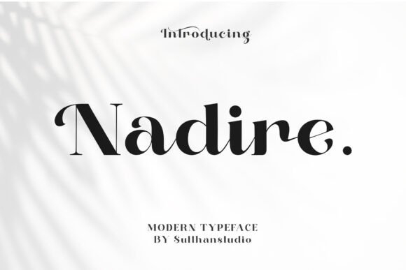 Nadire: The Modern Serif Font for Bold Branding