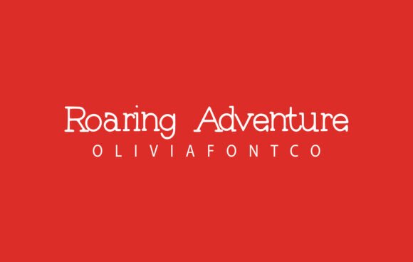 Roaring Adventure Font: A Romantic Serif Review